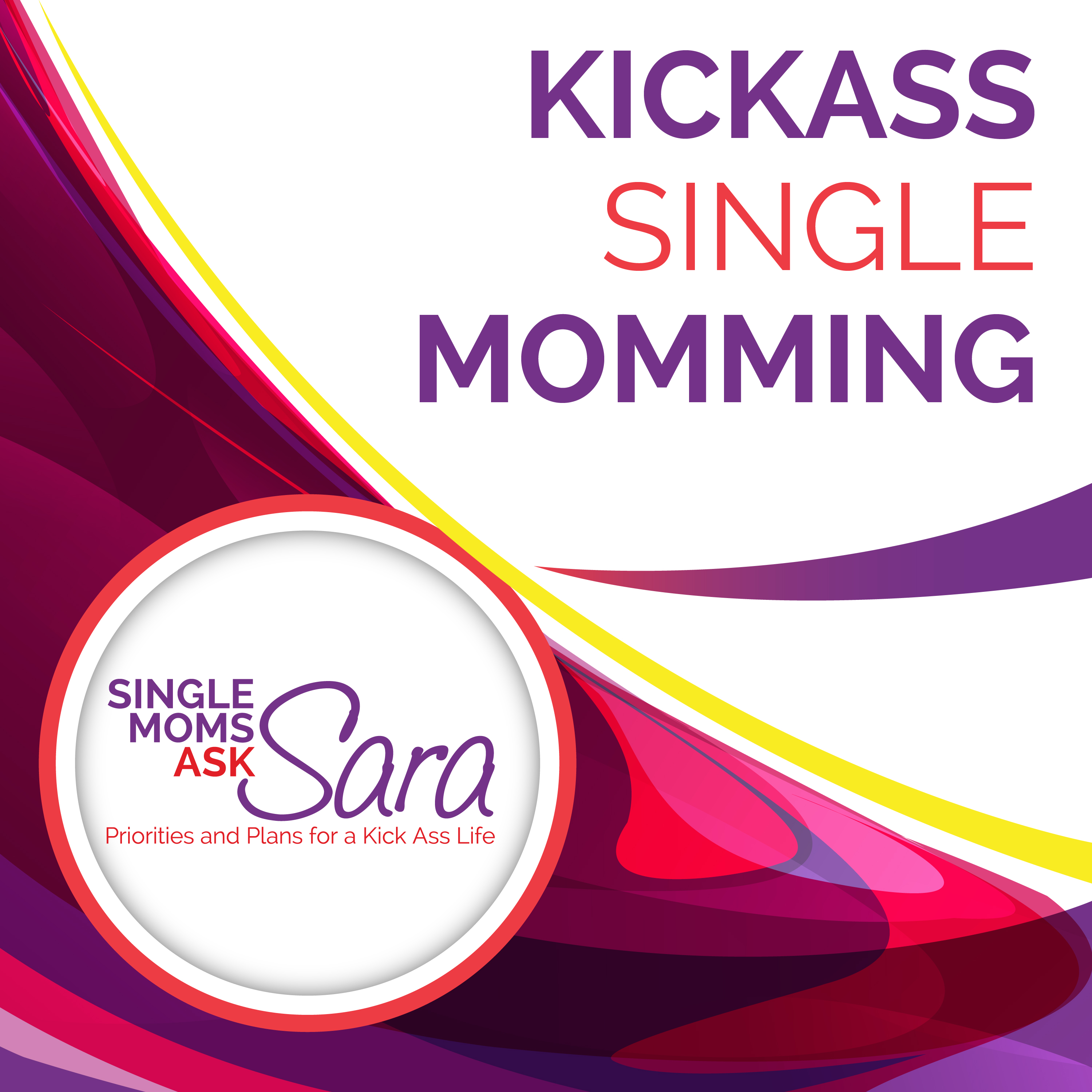 Kissass Single Momming Sara Sherman