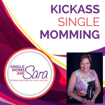 Kickass Single Momming Podcast